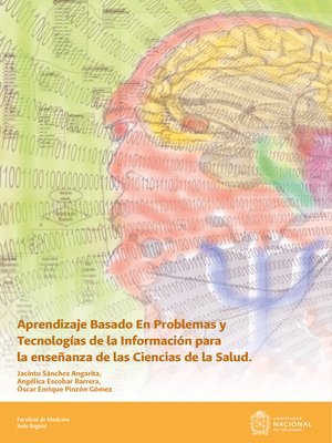 cover image of Aprendizaje Basado en Problemas y Tecnologías de la Información como estrategia didáctica para la enseñanza de las ciencias de la salud